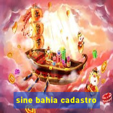 sine bahia cadastro